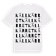 White t-shirt med Källkärret ordlek t-shirt