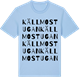 Blue Soul t-shirt med Källmostugan ordlek t-shirt