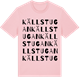 Pink Cotton t-shirt med Källstugan ordlek t-shirt