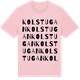 Pink Cotton t-shirt med Kolstugan ordlek t-shirt
