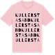 Pink Cotton t-shirt med Kullersta sand ordlek t-shirt