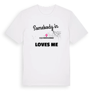 Någon i Lilla Munkhammar älskar mig t-shirt – ekologisk bomull t-shirt från Pinshirt