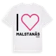 White t-shirt med Jag älskar Malstanäs t-shirt stort tryck