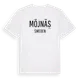 White t-shirt med Möjnäs i Sverige t-shirt