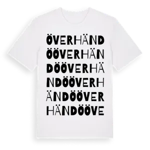 Överhändö ordlek t-shirt – ekologisk bomull t-shirt från Pinshirt