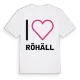 Jag älskar Röhäll t-shirt stort tryck