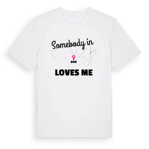 Någon i Rom älskar mig t-shirt – ekologisk bomull t-shirt från Pinshirt