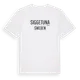 White t-shirt med Siggetuna i Sverige t-shirt