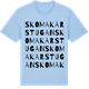 Blue Soul t-shirt med Skomakarstugan ordlek t-shirt