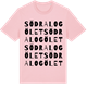 Pink Cotton t-shirt med Södra Logölet ordlek t-shirt
