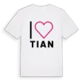 Jag älskar Tian t-shirt stort tryck