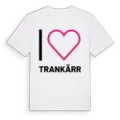 Jag älskar Trankärr t-shirt stort tryck