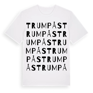 Trumpås ordlek t-shirt – ekologisk bomull t-shirt från Pinshirt