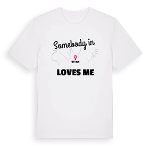 Någon i Vitan älskar mig t-shirt – ekologisk bomull t-shirt från Pinshirt