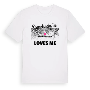 Någon i Wahlkreis See-Gaster älskar mig t-shirt – ekologisk bomull t-shirt från Pinshirt