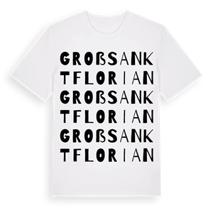 Groß Sankt Florian ordlek t-shirt – ekologisk bomull t-shirt från Pinshirt