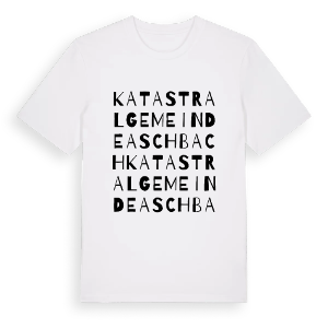 Katastralgemeinde Aschbach ordlek t-shirt – ekologisk bomull t-shirt från Pinshirt