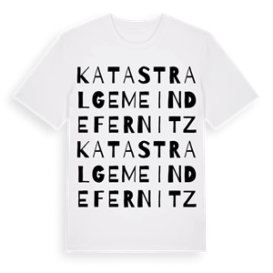 Katastralgemeinde Fernitz ordlek t-shirt – ekologisk bomull t-shirt från Pinshirt