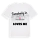 Någon i Katastralgemeinde Jakomini älskar mig t-shirt