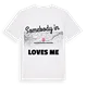 Någon i Katastralgemeinde Laßnitzhöhe älskar mig t-shirt
