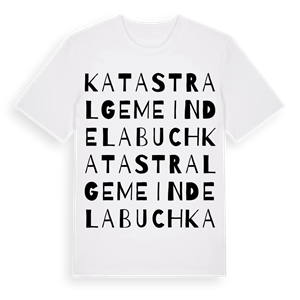 Katastralgemeinde Labuch ordlek t-shirt – ekologisk bomull t-shirt från Pinshirt
