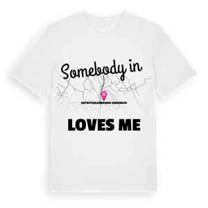 Någon i Katastralgemeinde Oberbuch älskar mig t-shirt – ekologisk bomull t-shirt från Pinshirt