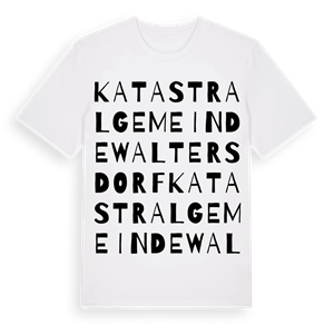 Katastralgemeinde Waltersdorf ordlek t-shirt – ekologisk bomull t-shirt från Pinshirt