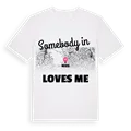 Någon i Wies älskar mig t-shirt
