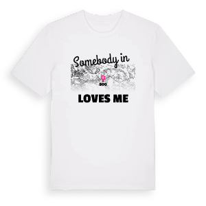 Någon i Boo älskar mig t-shirt – ekologisk bomull t-shirt från Pinshirt