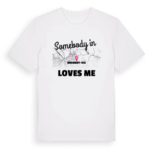 Någon i Brunnby-Vik älskar mig t-shirt – ekologisk bomull t-shirt från Pinshirt