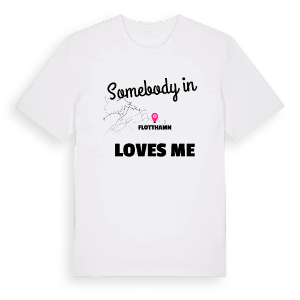 Någon i Flotthamn älskar mig t-shirt – ekologisk bomull t-shirt från Pinshirt