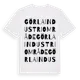 White t-shirt med Görla Industriområde ordlek t-shirt