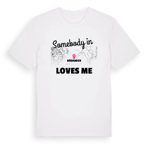 Någon i Hägnaden älskar mig t-shirt – ekologisk bomull t-shirt från Pinshirt