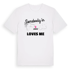 Någon i Lövsta älskar mig t-shirt – ekologisk bomull t-shirt från Pinshirt