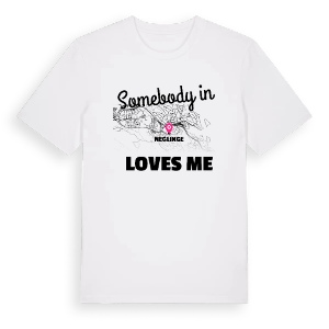 Någon i Neglinge älskar mig t-shirt – ekologisk bomull t-shirt från Pinshirt