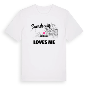Någon i Runö Park älskar mig t-shirt – ekologisk bomull t-shirt från Pinshirt