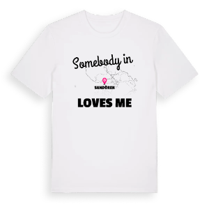 Någon i Sandören älskar mig t-shirt – ekologisk bomull t-shirt från Pinshirt