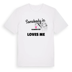 Någon i Slammertorp älskar mig t-shirt – ekologisk bomull t-shirt från Pinshirt