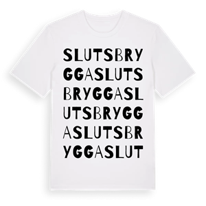 Sluts brygga ordlek t-shirt – ekologisk bomull t-shirt från Pinshirt