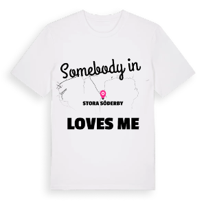 Någon i Stora Söderby älskar mig t-shirt – ekologisk bomull t-shirt från Pinshirt