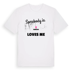 Någon i Svensro älskar mig t-shirt – ekologisk bomull t-shirt från Pinshirt
