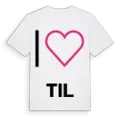 Jag älskar Til t-shirt stort tryck