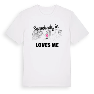 Någon i Til älskar mig t-shirt – ekologisk bomull t-shirt från Pinshirt