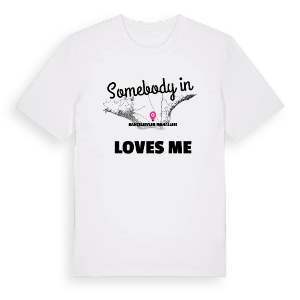 Någon i Bahçelievler Mahallesi älskar mig t-shirt – ekologisk bomull t-shirt från Pinshirt