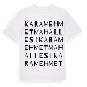 Karamehmet Mahallesi ordlek t-shirt – ekologisk bomull t-shirt från Pinshirt