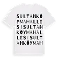 Sultanköy Mahallesi ordlek t-shirt