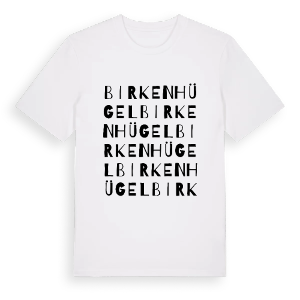 Birkenhügel ordlek t-shirt – ekologisk bomull t-shirt från Pinshirt