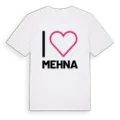 Jag älskar Mehna t-shirt stort tryck