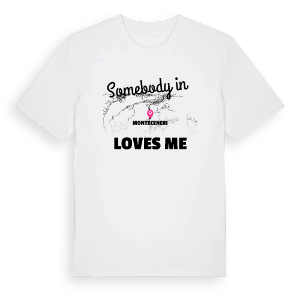 Någon i Monteceneri älskar mig t-shirt – ekologisk bomull t-shirt från Pinshirt