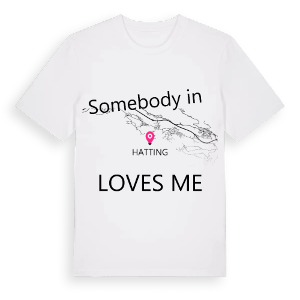 Någon i Hatting älskar mig t-shirt – ekologisk bomull t-shirt från Pinshirt